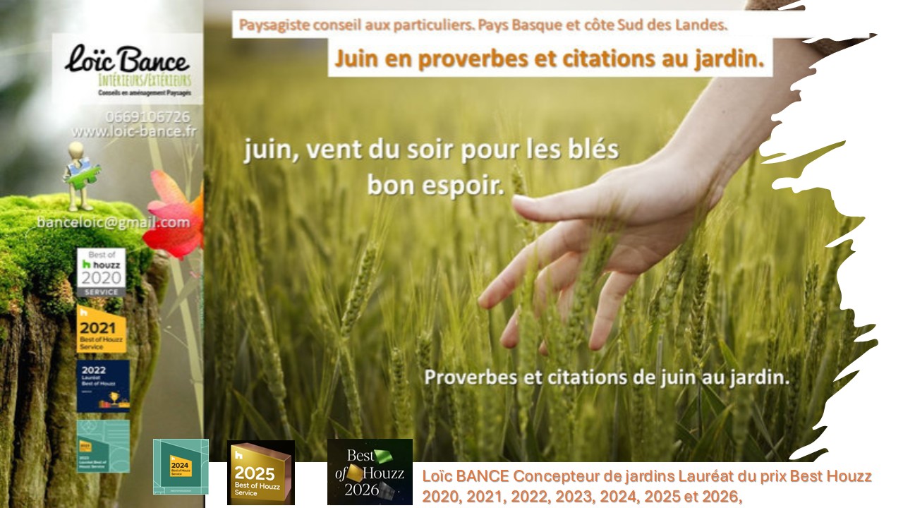 Juin en proverbes et citations. Paysagiste Arbonne